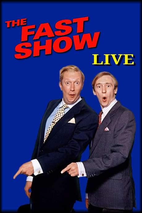 The Fast Show Live